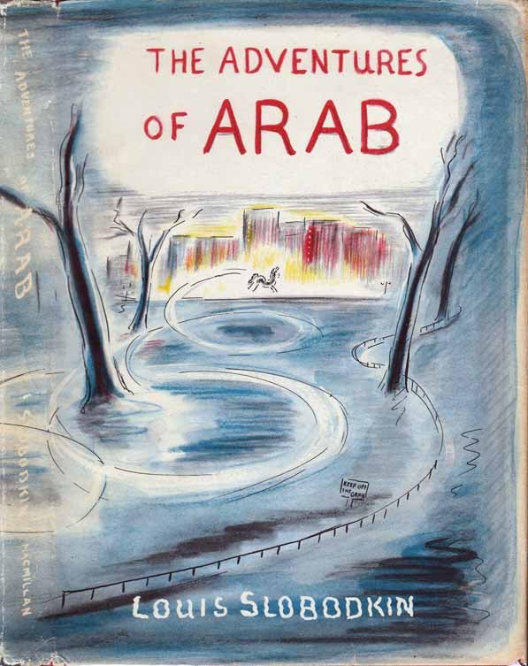 Item #20762 The Adventures of Arab. Louis SLOBODKIN.