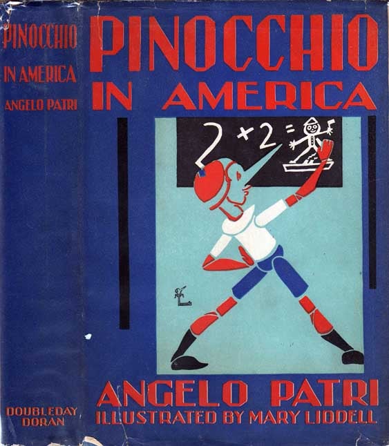 Item #20763 Pinocchio in America. Angelo PATRI, Mary LIDDELL