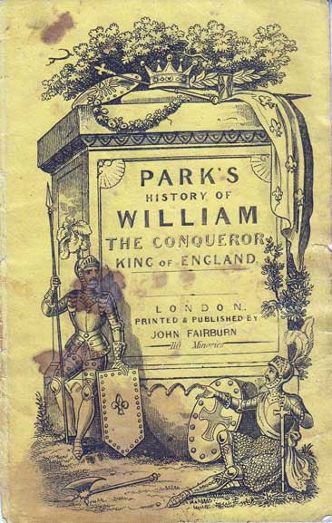 Item #20767 Park's History of William the Conqueror, King of England. CHAPBOOK, John FAIRBURN