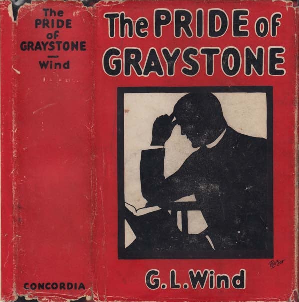 Item #20808 The Pride of Graystone. G. L. WIND.