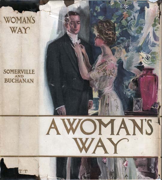 Item #20835 A Woman's Way. From the, Thompson BUCHANAN