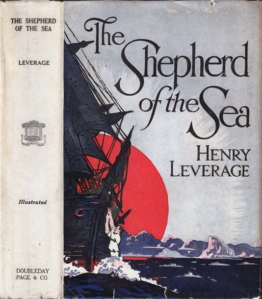 Item #20872 The Shepherd of the Sea [[NAUTICAL FICTION]. Henry LEVERAGE