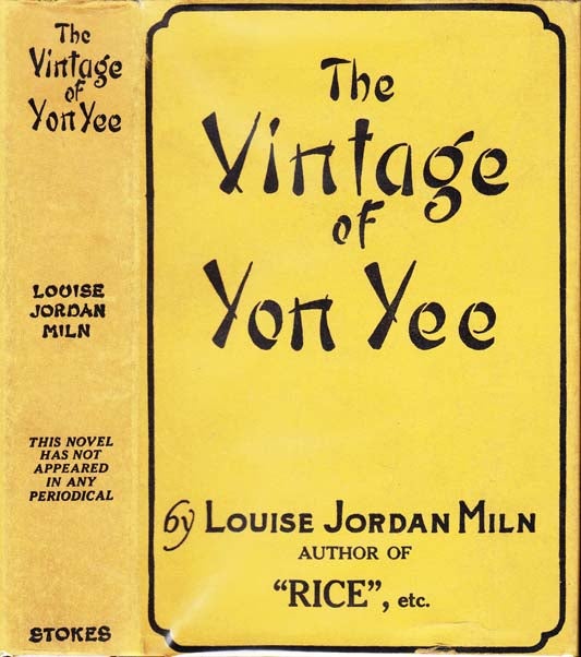 Item #20922 The Vintage of Yon Yee. Louise Jordan MILN.