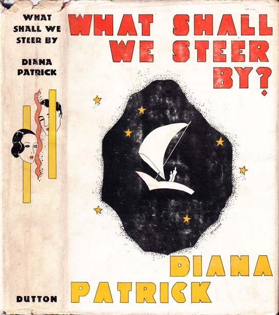 Item #20960 What Shall We Steer By? Diana PATRICK