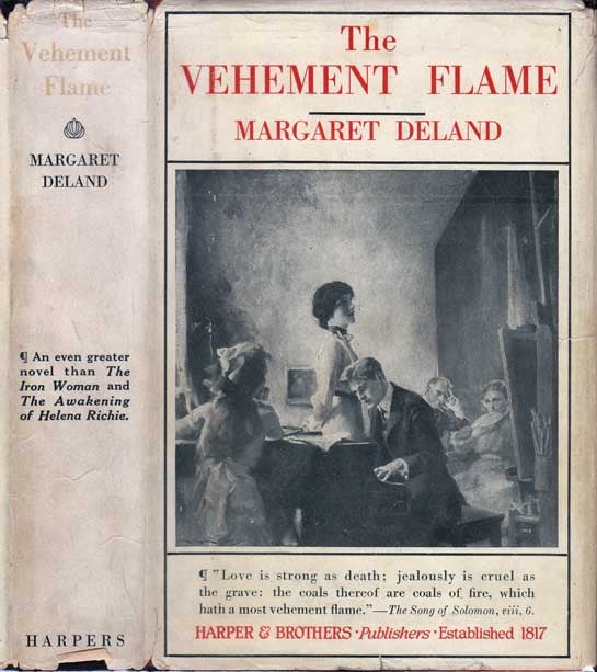 Item #21010 The Vehement Flame. Margaret DELAND
