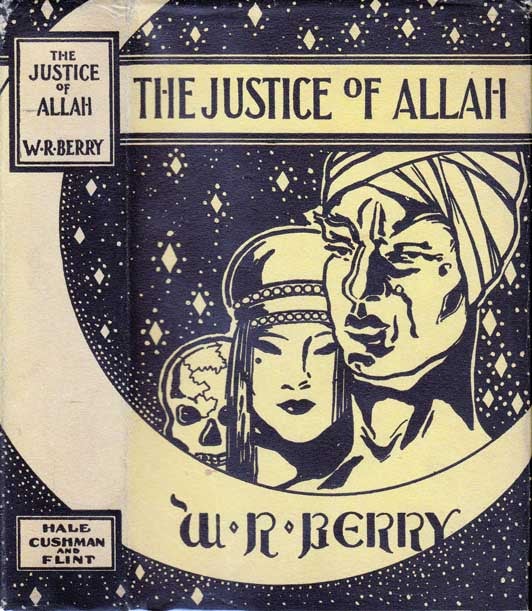Item #21011 The Justice of Allah. William Ransted BERRY.