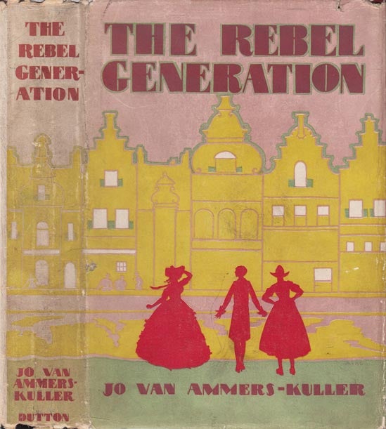 Item #21076 The Rebel Generation. Jo Van AMMERS-KULLER