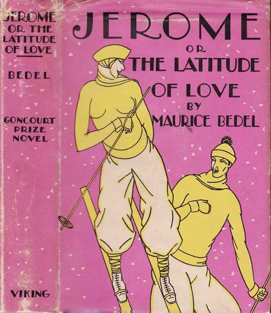 Item #21080 Jerome or the Latitude of Love. Maurice BEDEL