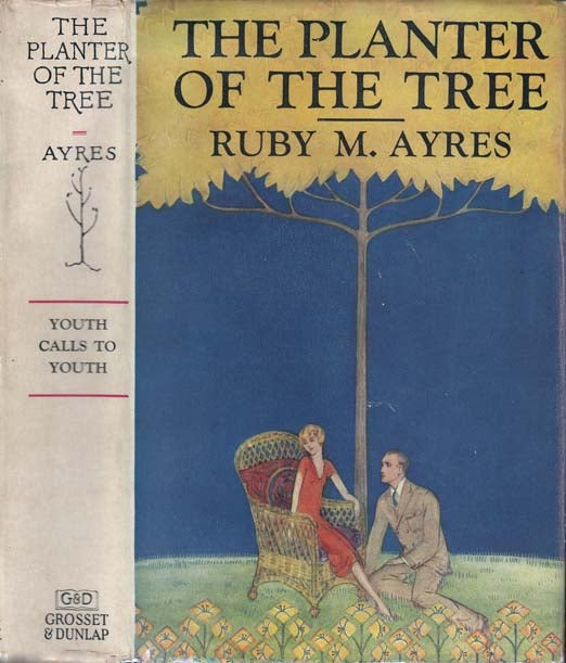 Item #21122 The Planter of the Tree. Ruby M. AYRES.
