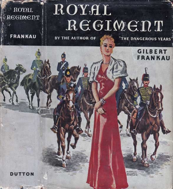 Item #21149 Royal Regiment. Gilbert FRANKAU