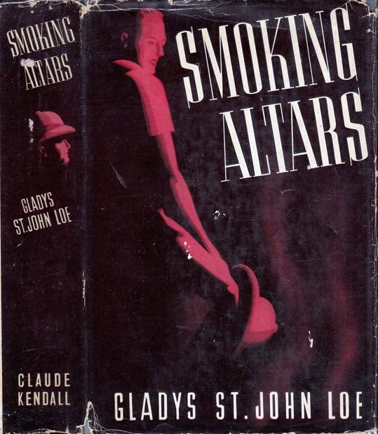 Item #21211 Smoking Altars. Gladys ST JOHN LOE.