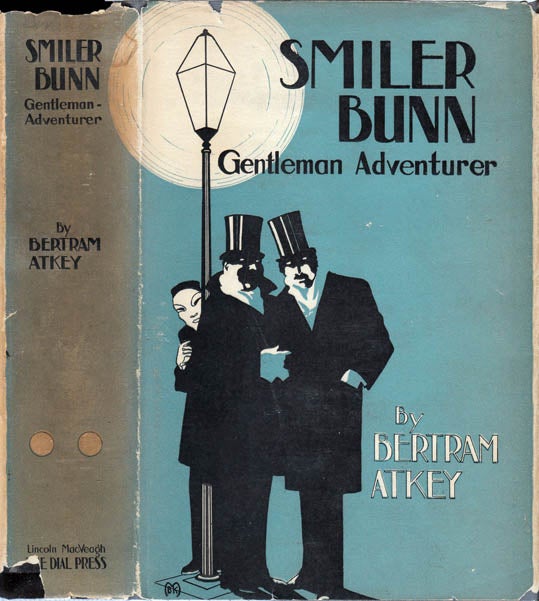 Item #21239 Smiler Bunn, Gentleman-Adventurer. Bertram ATKEY
