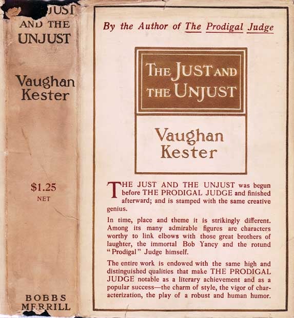 Item #21261 The Just and the Unjust. Vaughan KESTER.