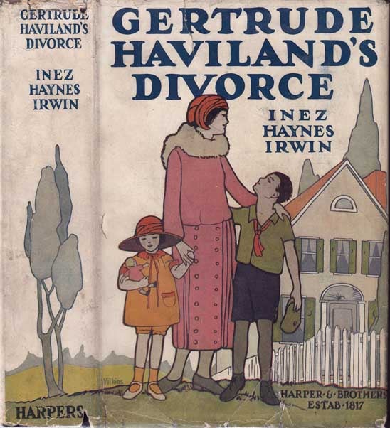 Item #21298 Gertrude Haviland's Divorce. Inez Haynes IRWIN.