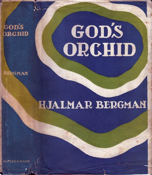 Item #21301 God's Orchid. Hjalmar BERGMAN