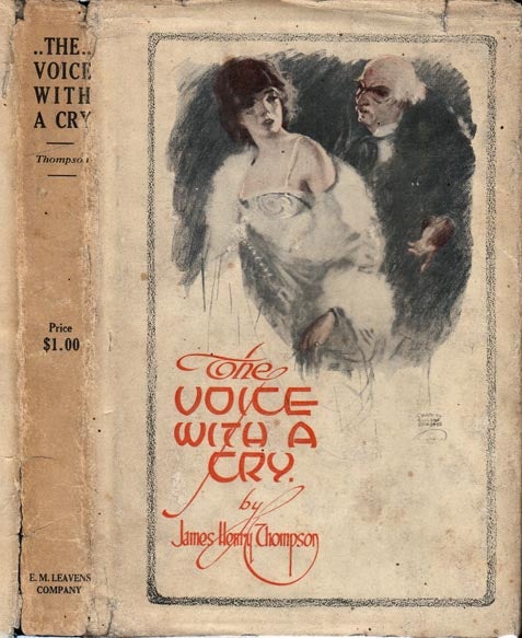 Item #21318 The Voice With a Cry. James Henry THOMPSON