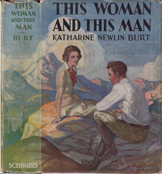 Item #21332 This Woman and This Man. Katharine Newlin BURT