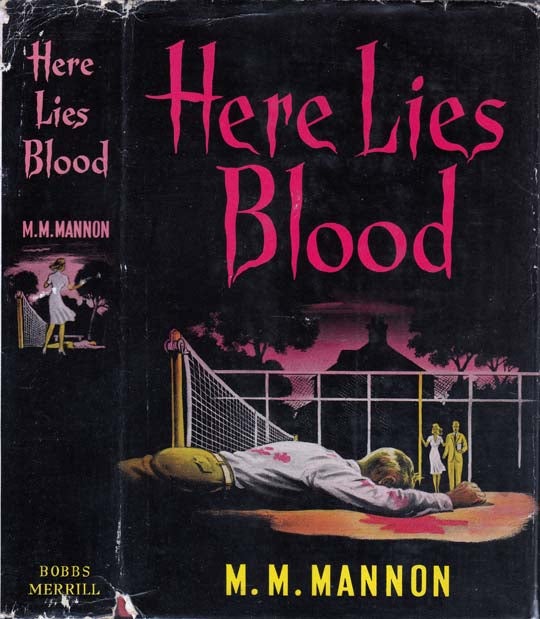 Item #21335 Here Lies Blood. M. M. MANNON.
