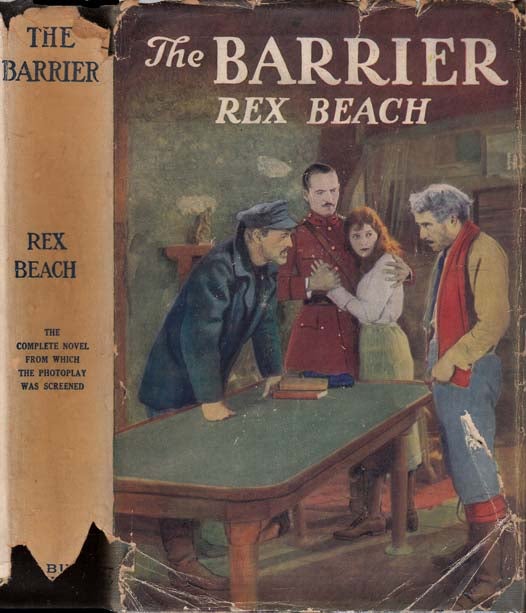 Item #21392 The Barrier [FILM CAST INSCRIBED]. Rex BEACH