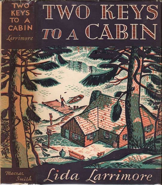 Item #21400 Two Keys To a Cabin. Lida LARRIMORE