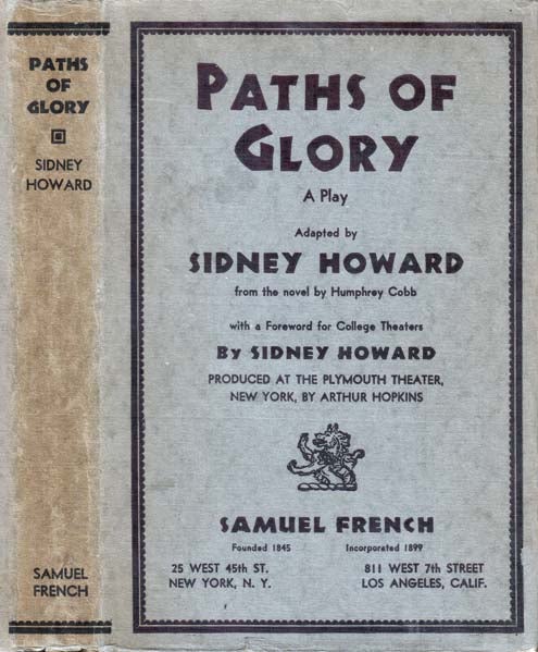 Item #21459 Paths of Glory, A Play. Sidney HOWARD, Humphrey COBB.