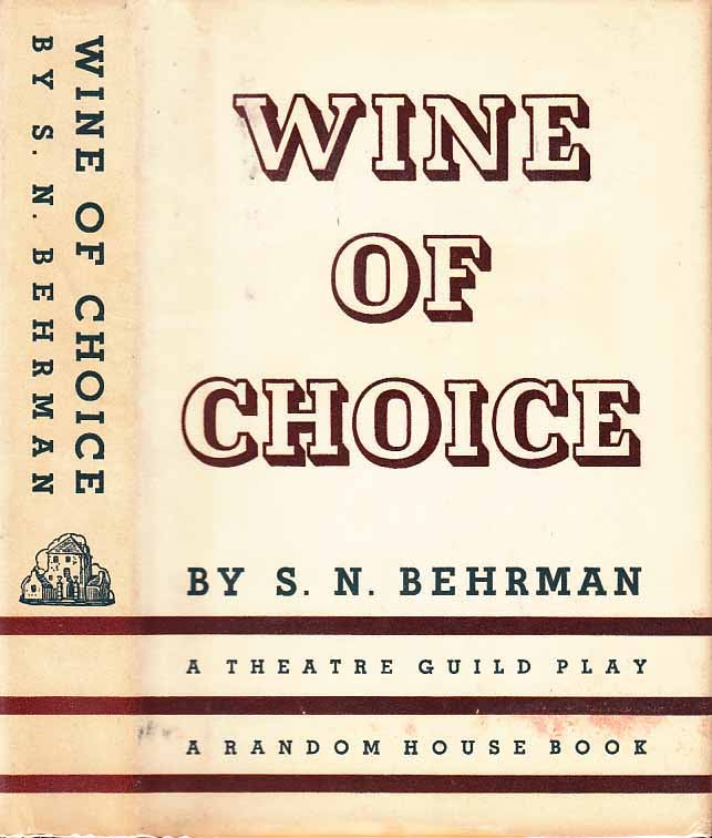 Item #21500 Wine of Choice. S. N. BEHRMAN.