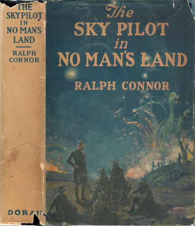 Item #21551 The Sky Pilot In No Man's Land. Ralph CONNOR.