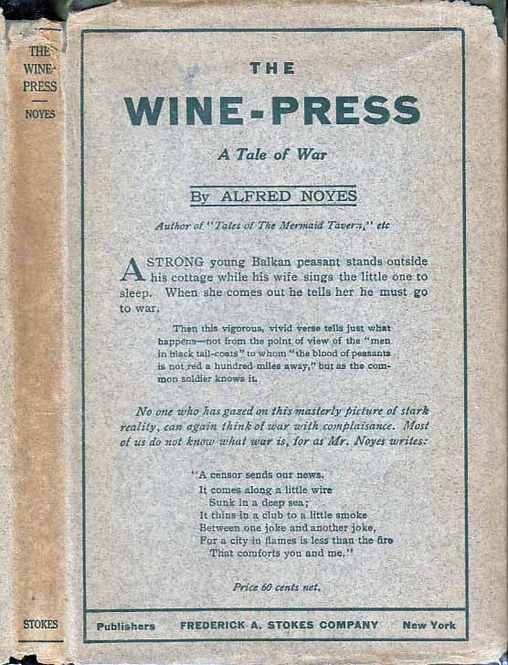 Item #21588 The Wine-Press. Alfred NOYES