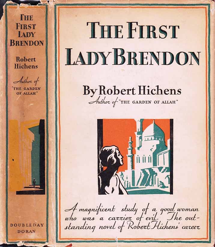 Item #21618 The First Lady Brendon. Robert HICHENS.