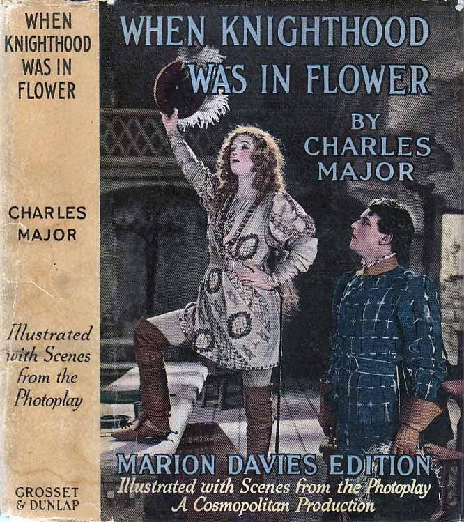 Item #21662 When Knighthood was in Flower. Charles MAJOR