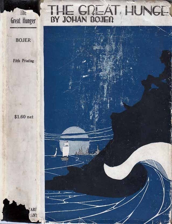 Item #21720 The Great Hunger. Johan BOJER