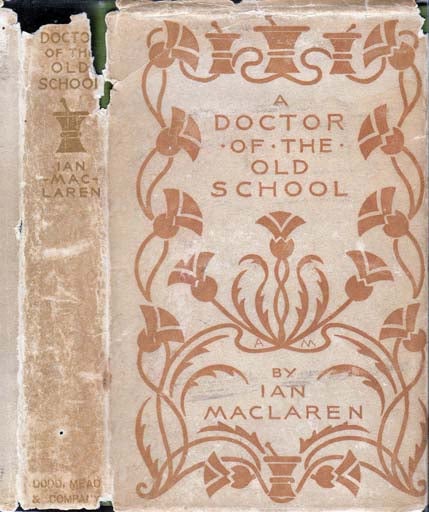 Item #21770 A Doctor of the Old School. Alice MACLAREN MORSE, Ian