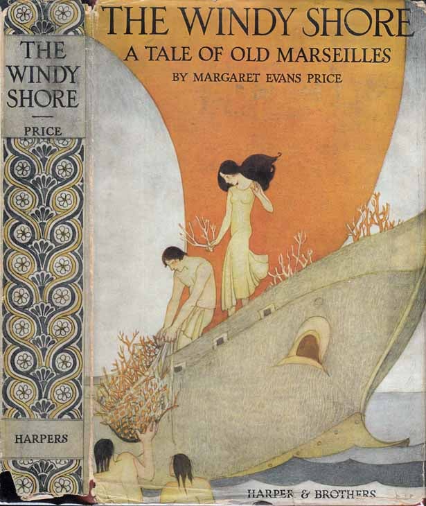 Item #21800 The Windy Shore, A Tale of Old Marseilles. Margaret Evans PRICE.