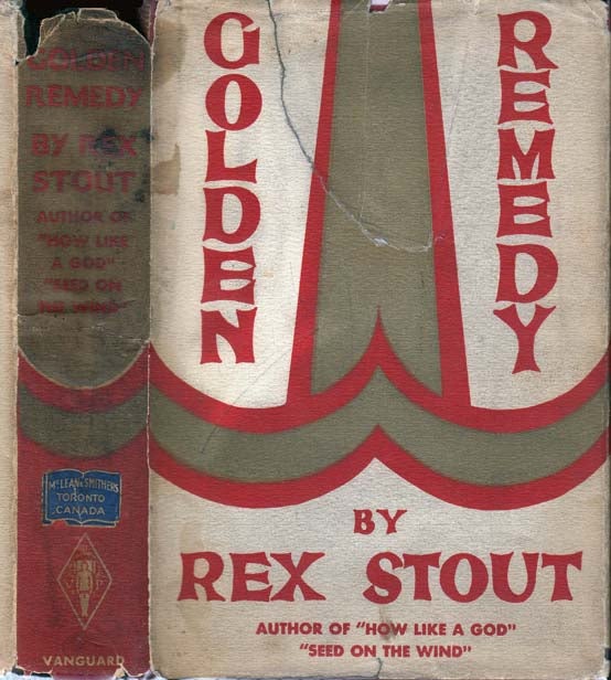Item #21838 Golden Remedy. Rex STOUT.