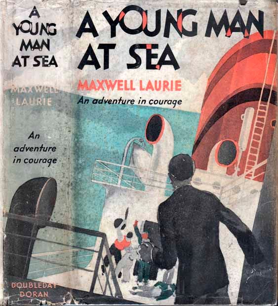 Item #21849 A Young Man At Sea. Maxwell LAURIE