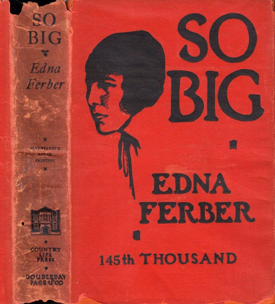 Item #21856 So Big. Edna FERBER