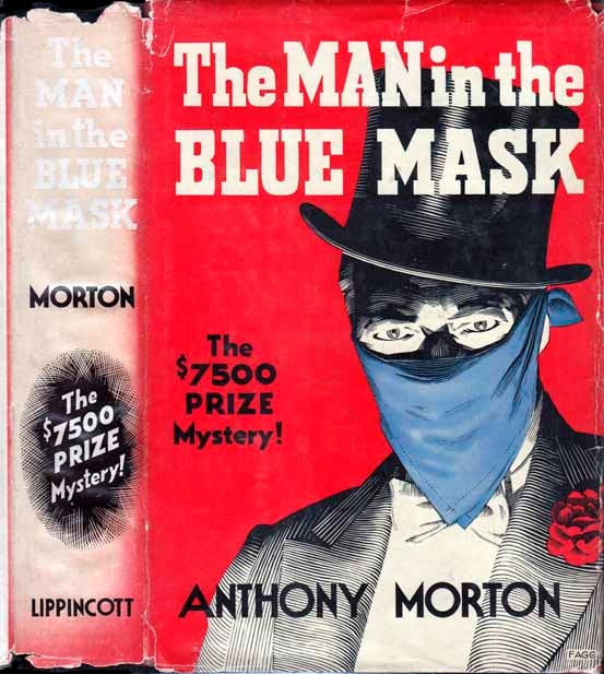 Item #21860 The Man in the Blue Mask. Anthony MORTON, John CREASEY