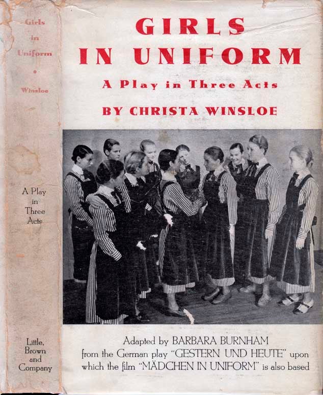 Item #21898 Girls in Uniform, A Play in Three Acts. LESBIAN DRAMA, Christa WINSLOE.