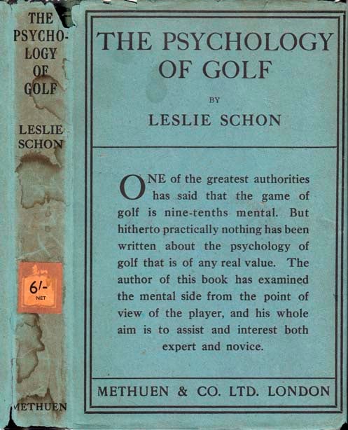 Item #21899 The Psychology of Golf. Leslie SCHON
