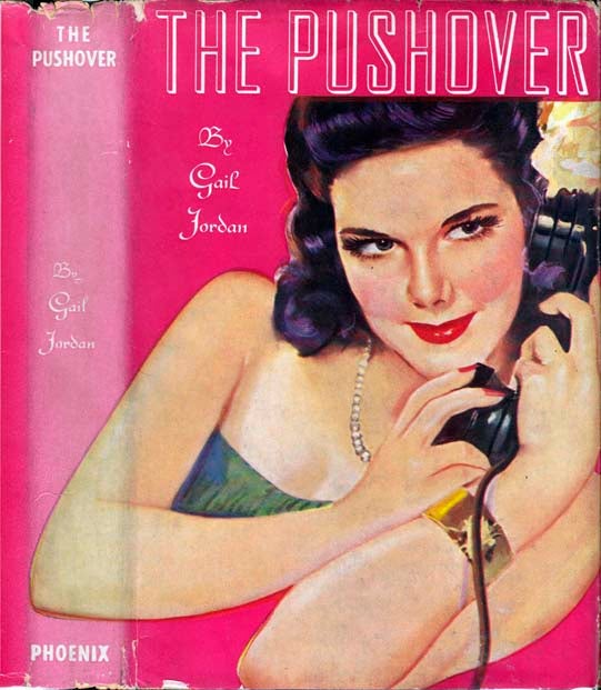 Item #21944 The Pushover. Gail JORDAN.