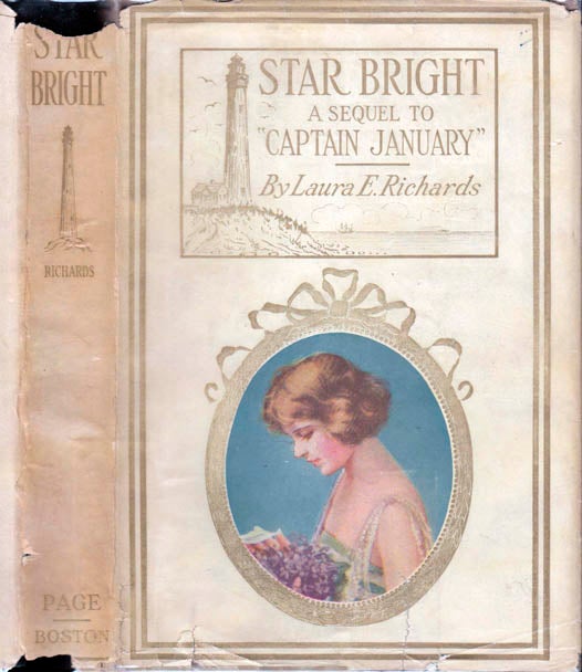 Item #21985 Star Bright, A Sequel to Captain January. Laura E. RICHARDS.