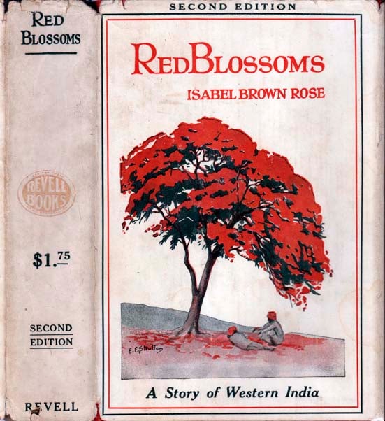 Item #22010 Red Blossoms, A Story of Western India. Isabel Brown ROSE.