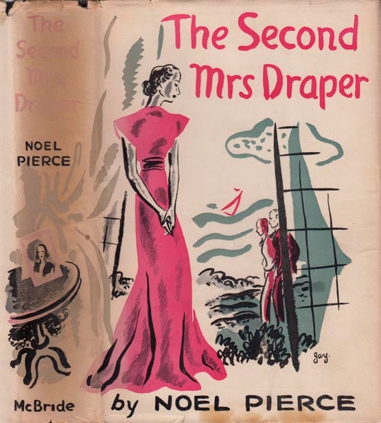 Item #22037 The Second Mrs. Draper. Noel PIERCE