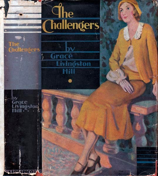 Item #22133 The Challengers. Grace Livingston HILL