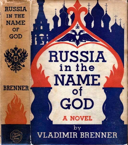 Item #22172 Russia in the Name of God. Vladimir BRENNER