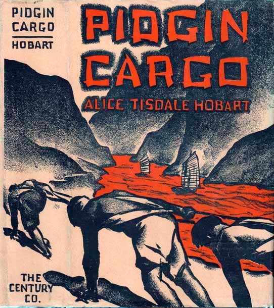 Item #22173 Pidgin Cargo [ORIGINAL ART WORK]. Alice Tisdale HOBART, Cyrus LeRoy Baldridge