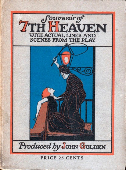 Item #22225 [Souvenir of] The Story of 7th Heaven, With Actual Lines and Scenes from the Play. John GOLDEN, Austin STRONG.