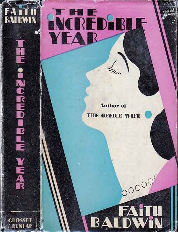 Item #22271 The Incredible Year. Faith BALDWIN