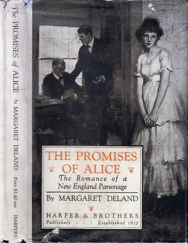 Item #22305 The Promises of Alice. Margaret DELAND