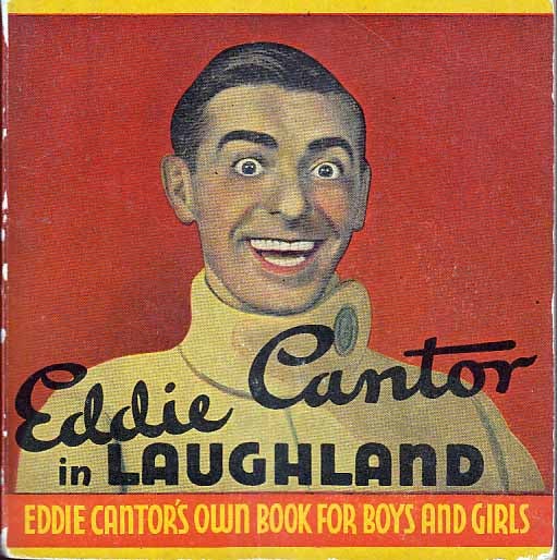 Item #22336 Eddie Cantor in "Laugh Land. Eddie CANTOR, Harold SHERMAN